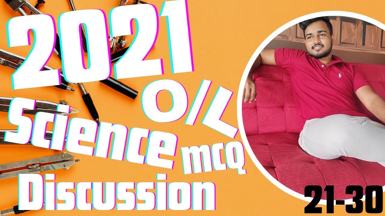 2021 O/L SCIENCE MCQ PAPER DISCUSSION(21-30)