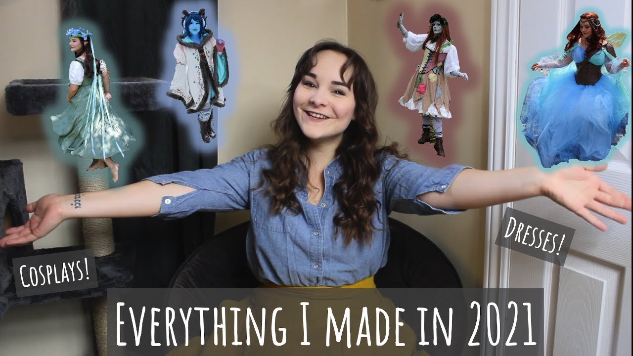 Everything I made in 2021 + Plans for 2022!