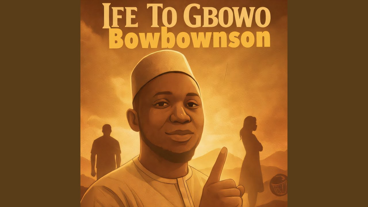 Ife To Gbowo