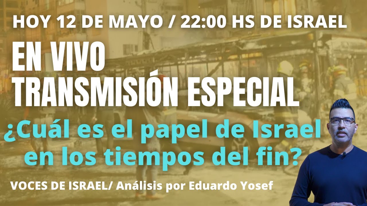 EN VIVO Desde Israel Hablaremos acerca de ¿Cuál es el papel de Israel en los tiempos del fin?