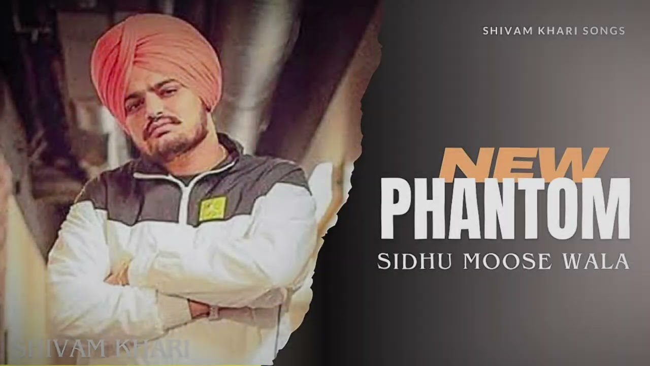 PHANTOM - Sidhu Moose Wala | New Punjabi Song |  Letast Puniabi Song 2025
