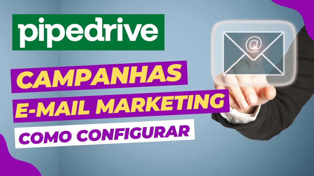 E-MAIL MARKETING NO PIPEDRIVE - Configurações