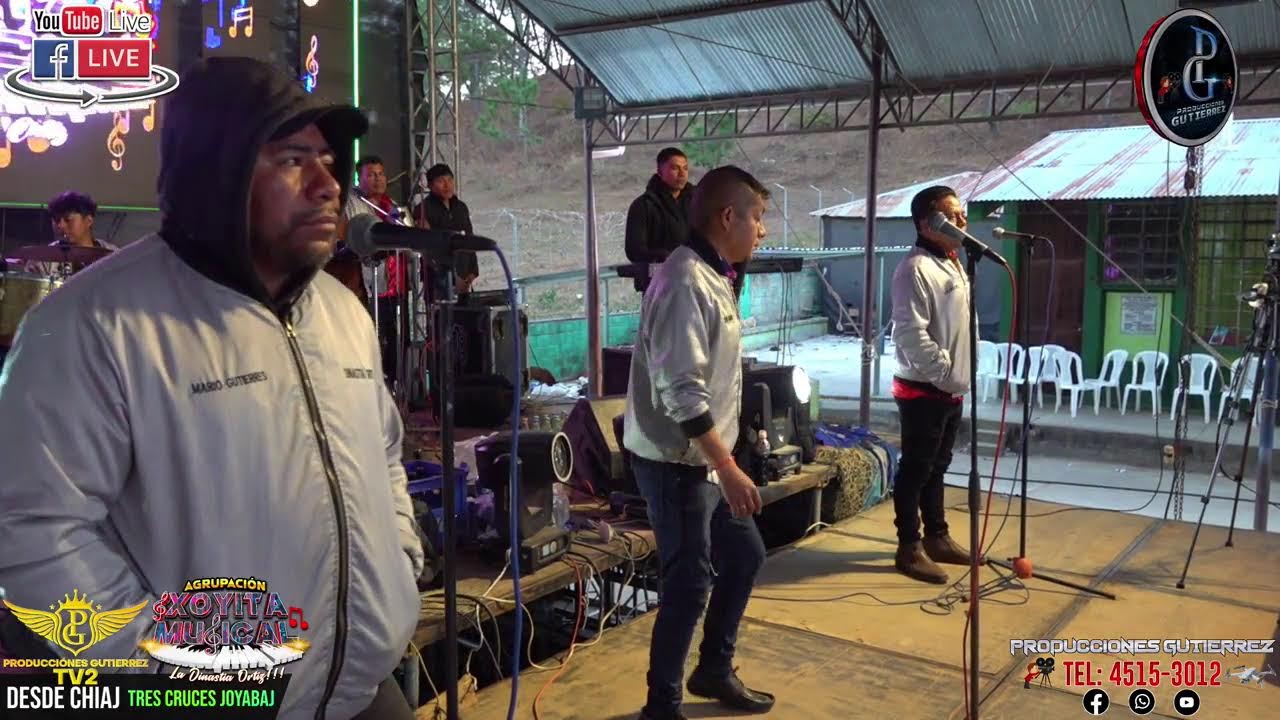 DESDE CHIAJ TRES CRUCES JOYABAJ AMENIZA AGRUPACION XOYITA MUSICAL