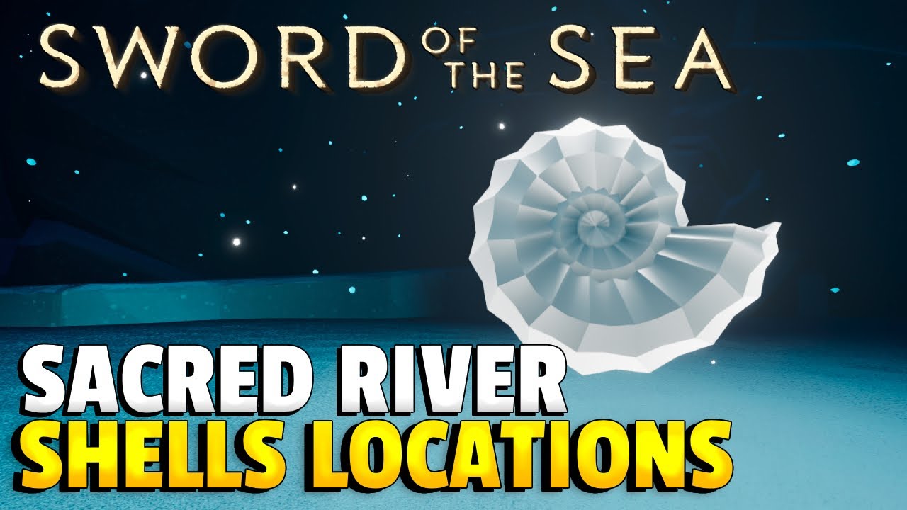All Sacred River Shells Locations | Sword of the Sea