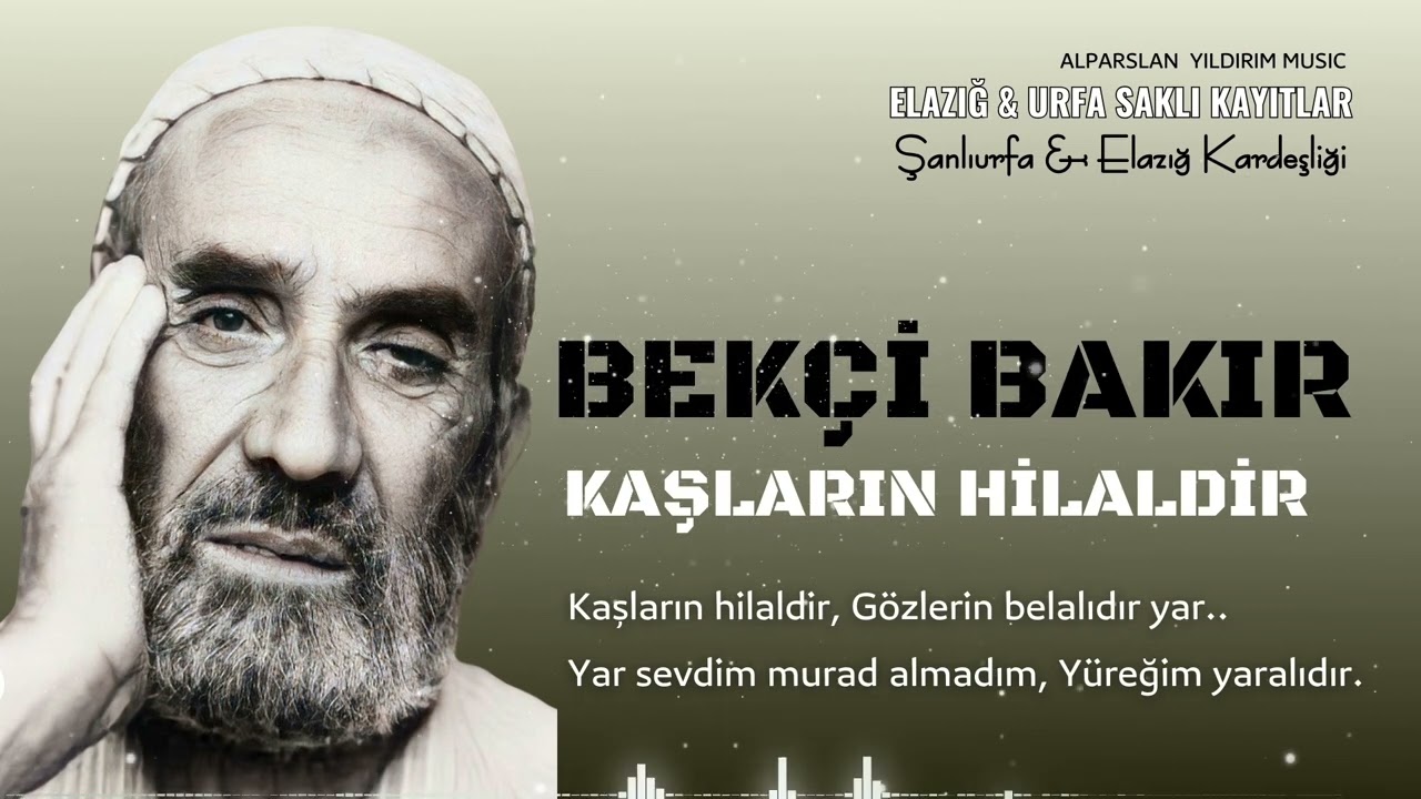 Bekçi Bakır - Kaşların Hilaldir
