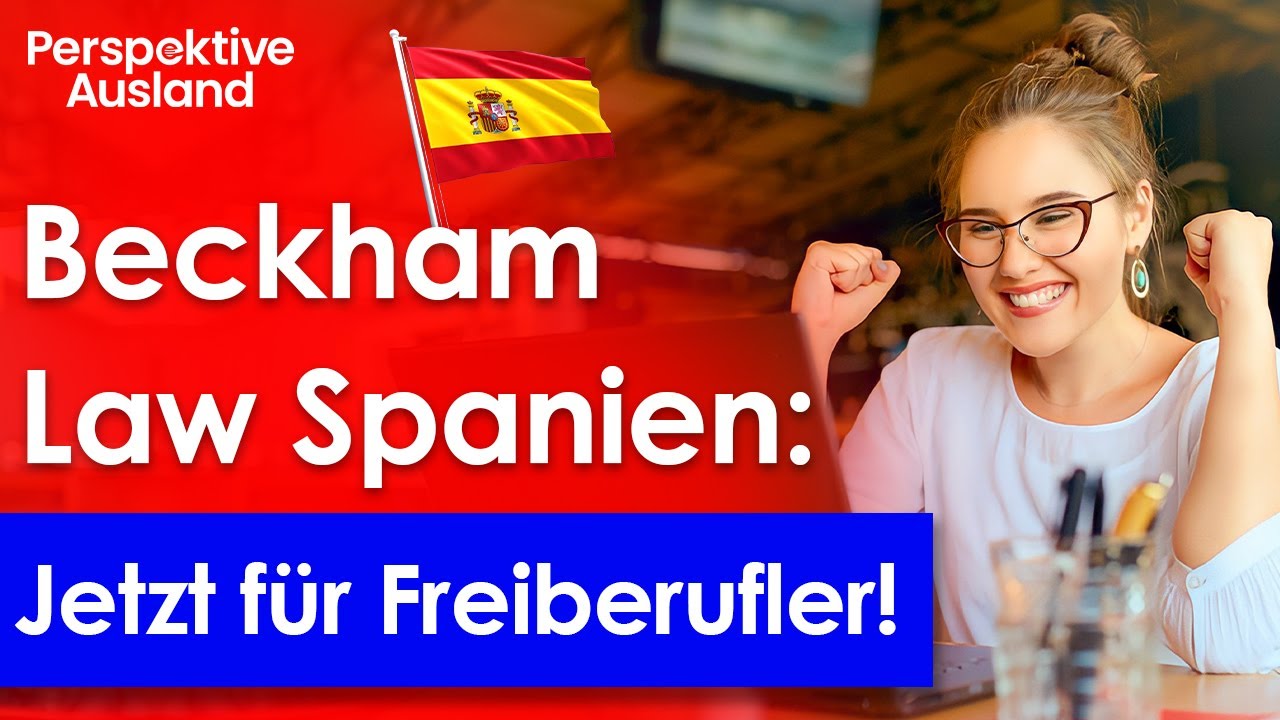 Tax-friendly Spain: Beckham Law now finally accessible to freelancers