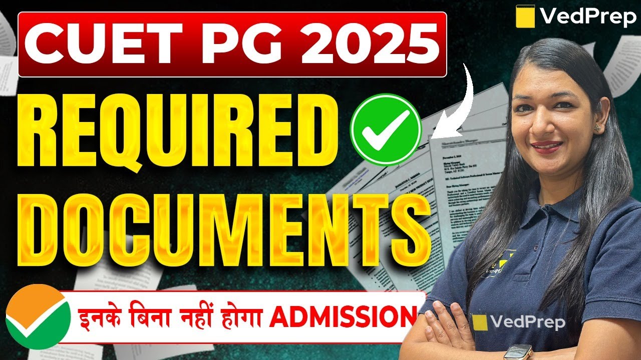 CUET PG 2025 Documents Required | Important Documents for CUET PG 2025 | Must Watch !