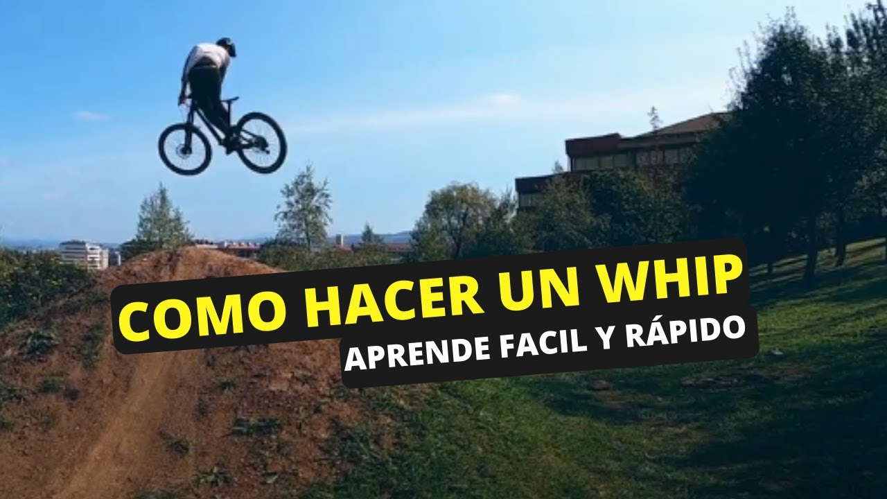 🚵🏼 Como hacer un WHIP en BICICLETA