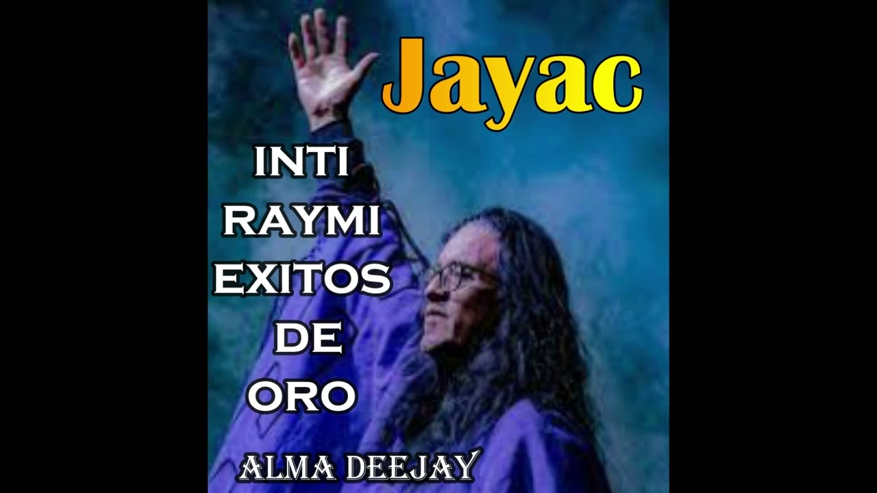 JAYAC Música Ecuatoriana  2023 mix Inti Raymi-ALMA DEEJAY
