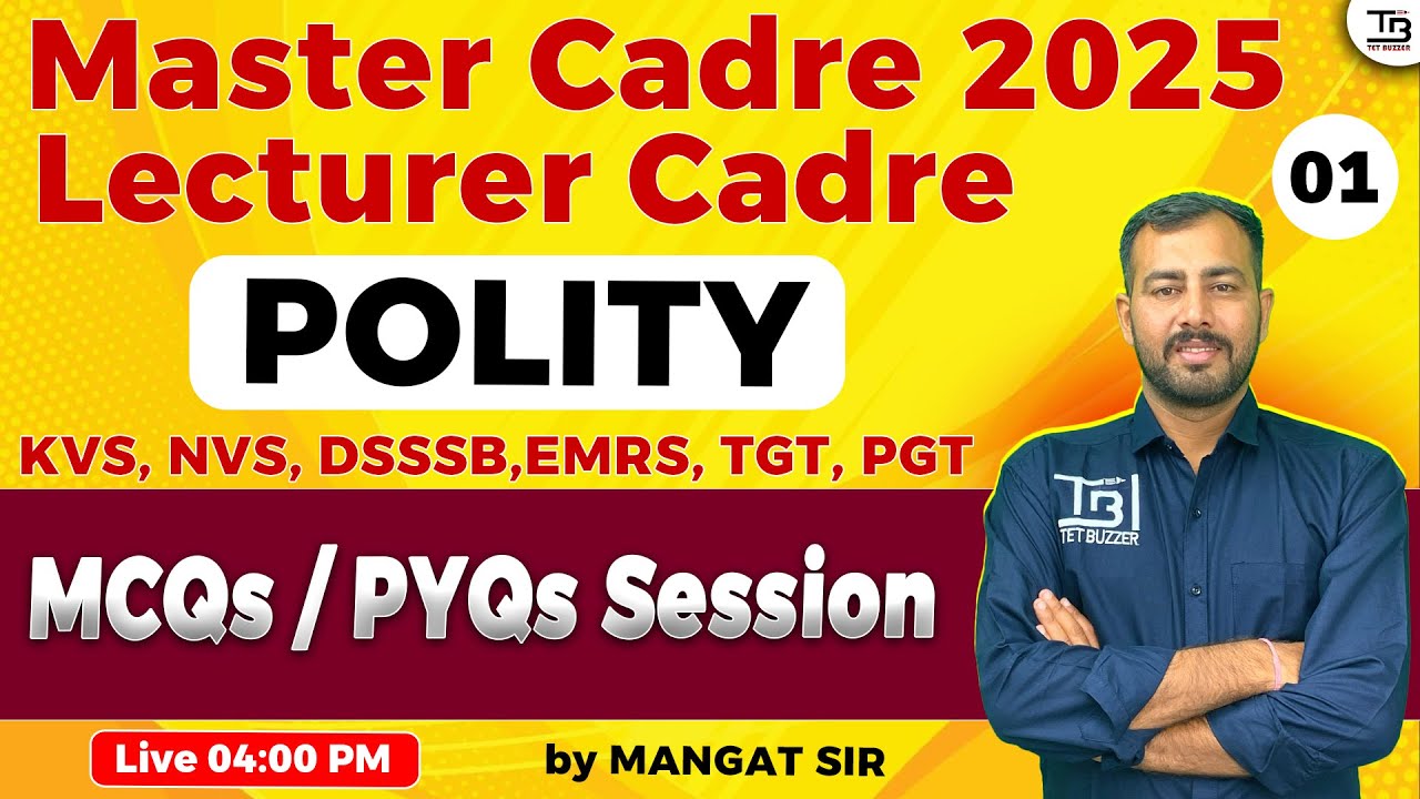 Master Cadre | Lecturer Cadre Polity 