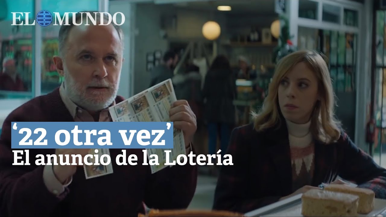 ''22 otra vez' el anuncio de la Lotería