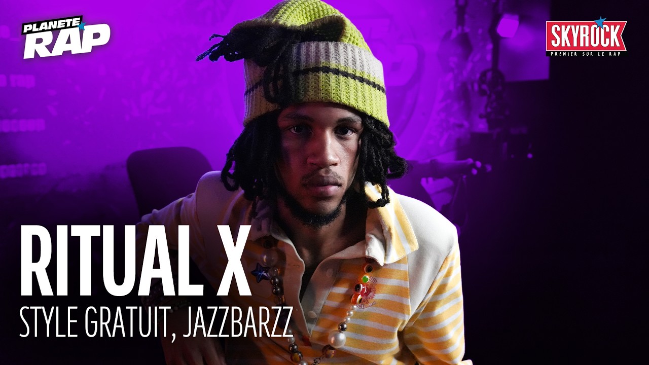 [EXCLU] RITUAL X - Style Gratuit, Jazzbarzz #PlanèteRap