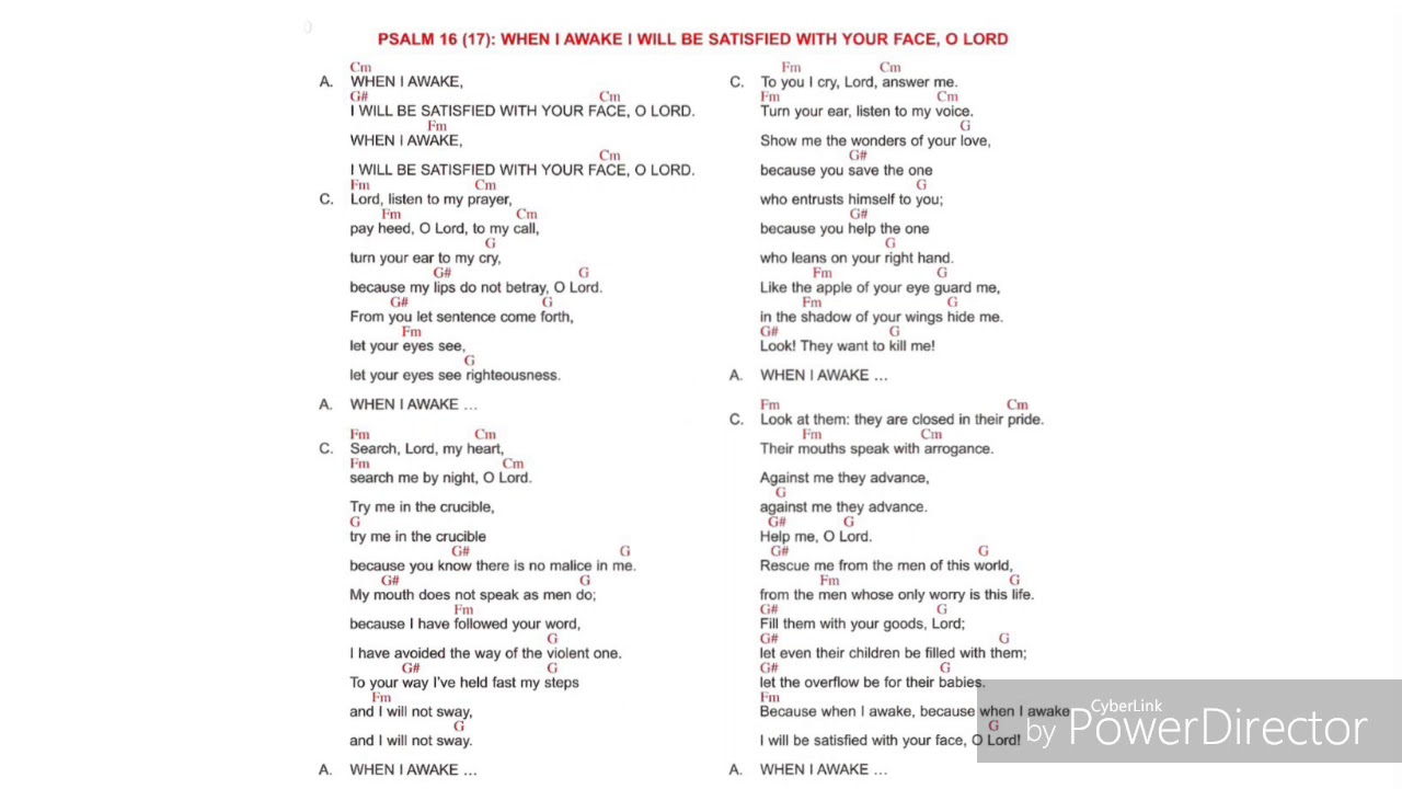 WHEN I AWAKE I WILL BE SATISFIED WITH YOUR FACE, O LORD Song of the Neocatechumenal Way