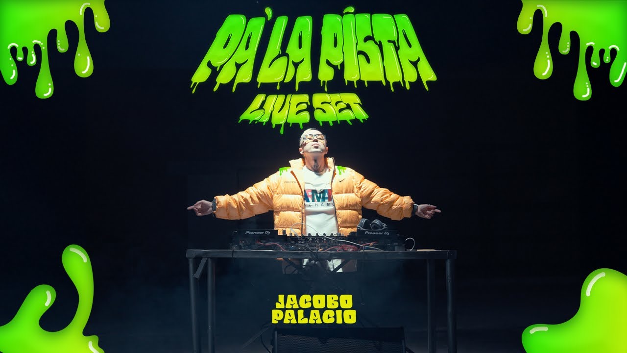 PA LA PISTA LIVE SET JACOBO PALACIO
