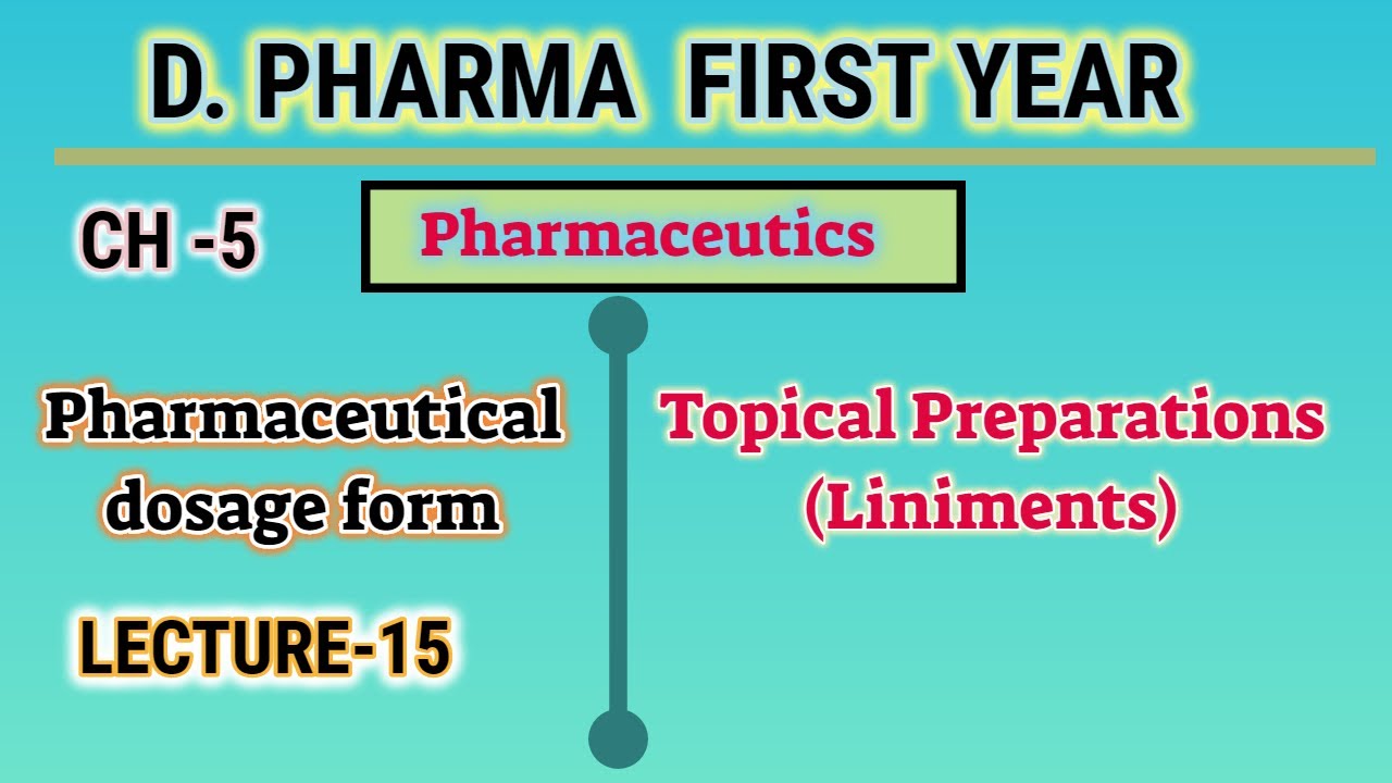 Liniment | CH-5 | L-15 |Pharmaceutics | Pharmaceutical dosage form | D.Pharm first year