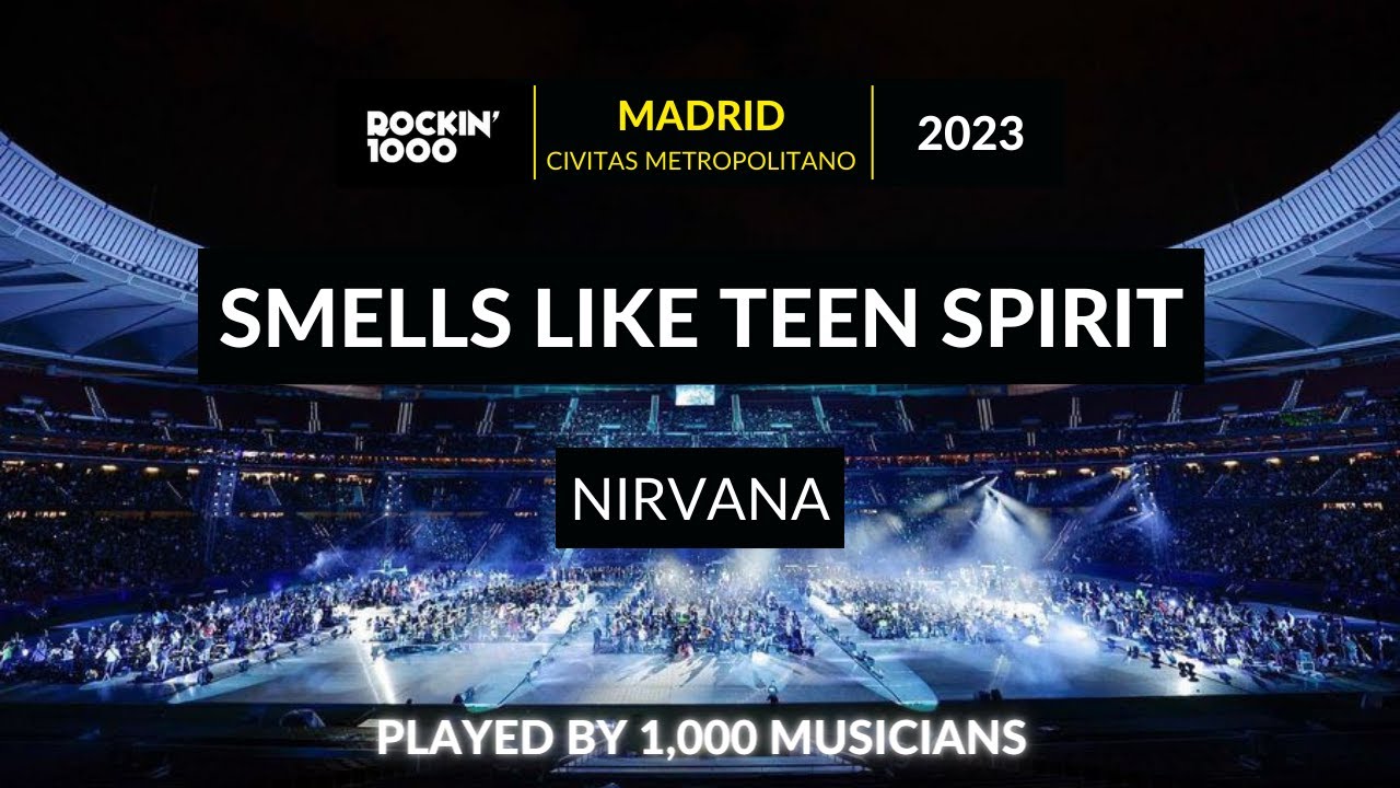 Smells Like Teen Spirit, Nirvana played by 1,000 musicians | Rockin'1000 Madrid | Jun 2023