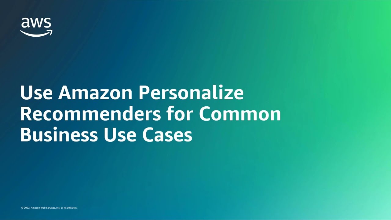Use Amazon Personalize Recommenders for Common Business Use Cases | Amazon Web Services