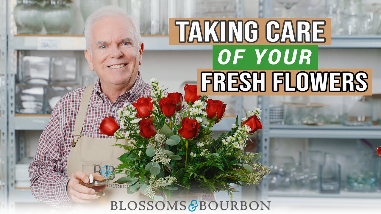 How To Keep Your Fresh Flowers Happy! | Episode 73 of Blossoms and Bourbon