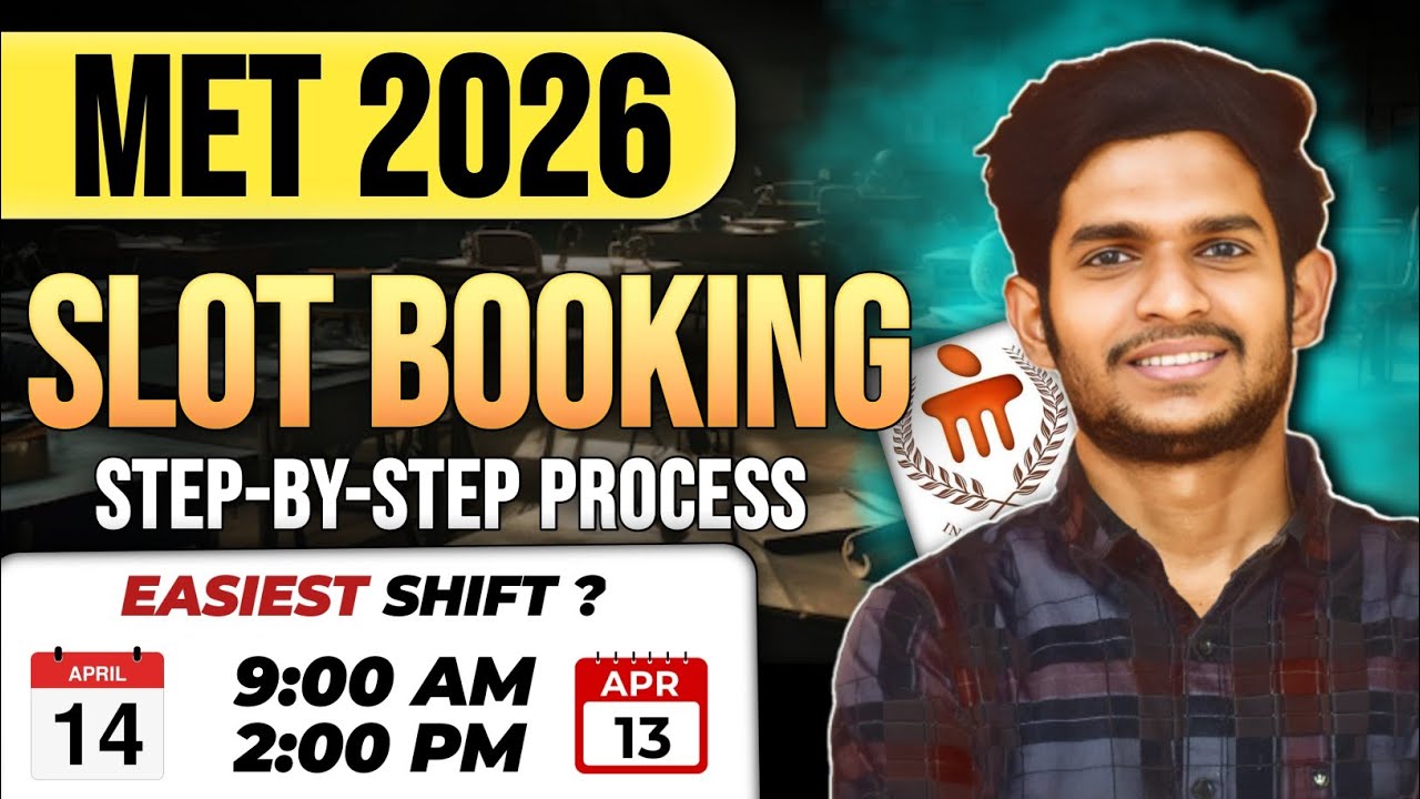 MET 2026 Phase 1 Slot Booking Guide + Errors Fix | 100% Working Method 