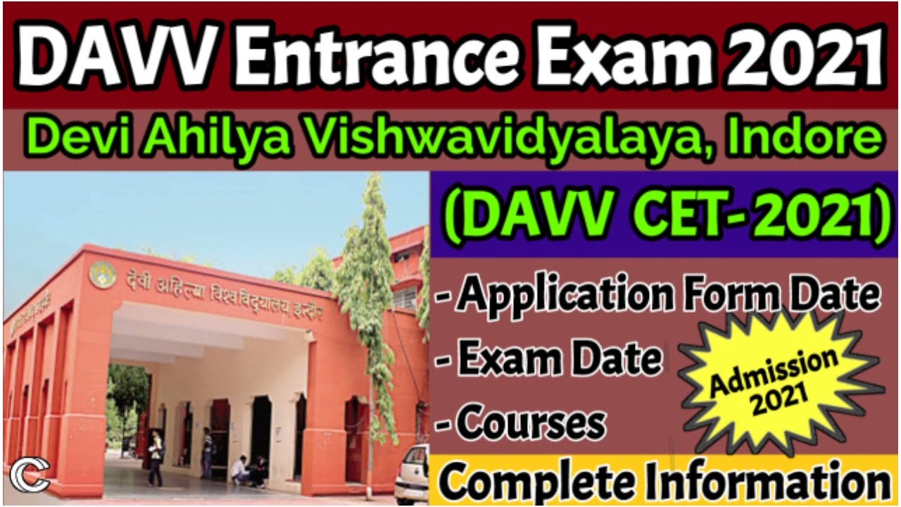 Devi Ahilya Vishwavidyalaya Indore, Entrance exam 2021/ DAVV CET- 2021 complete information