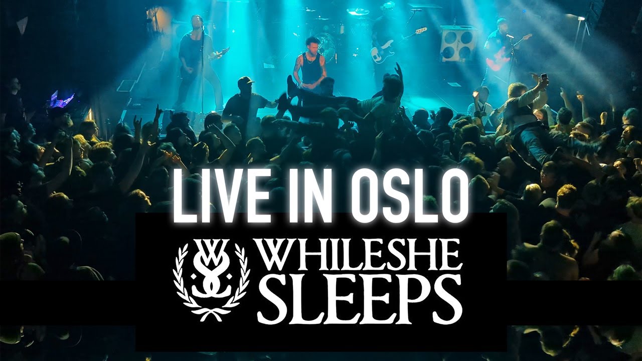 While She Sleeps - Live in Oslo 🇳🇴🔥🤘