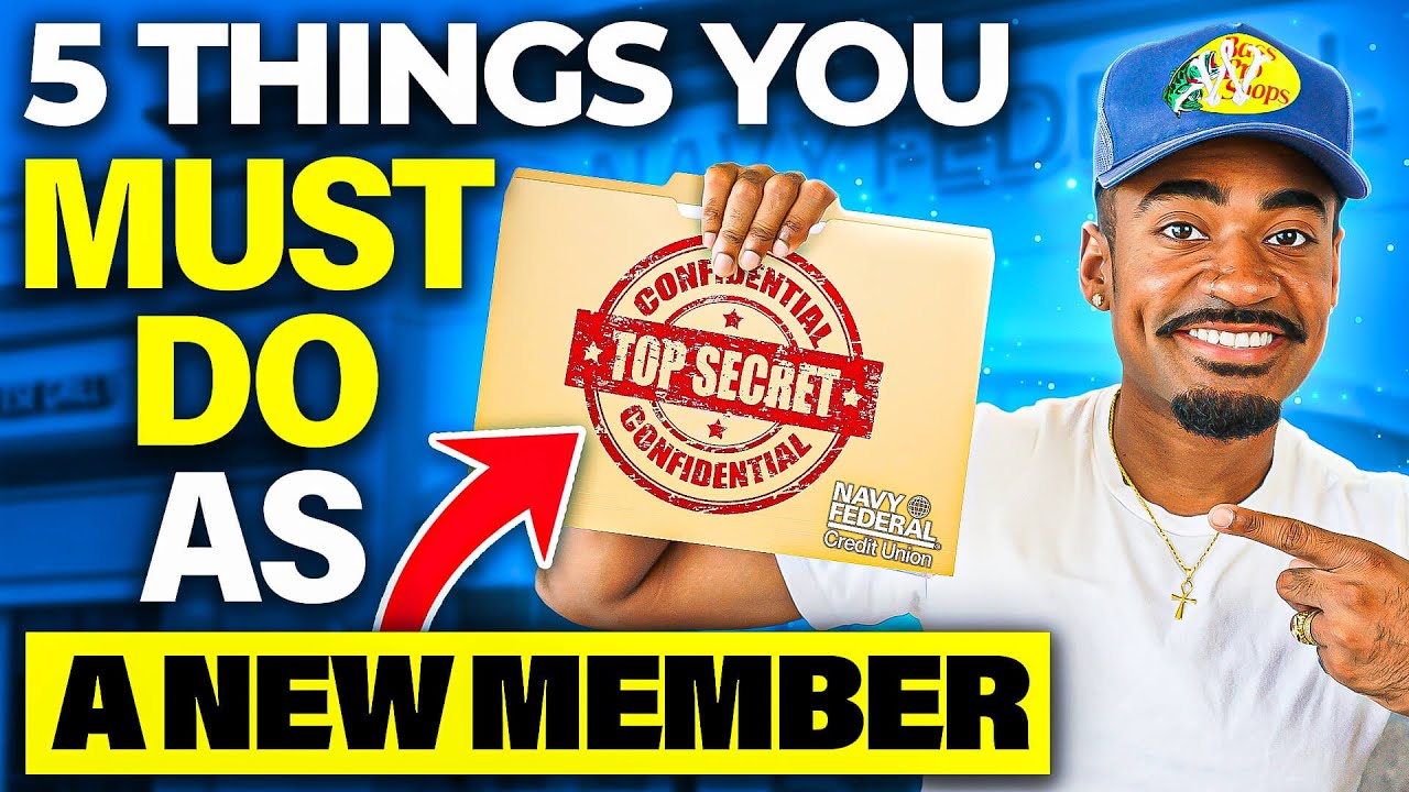 5 Things You Must Do As a New Member With Navy Federal Credit Union