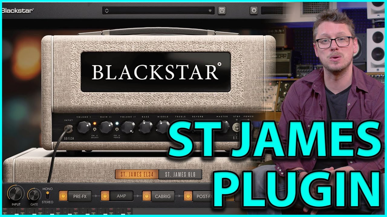 Blackstar St James Plugin - A Tale of Two Tones