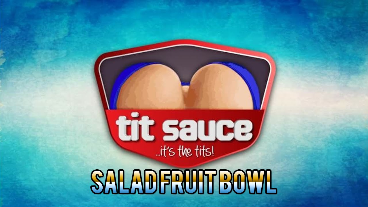 TiT Sauce - Salad Fruit Bowl Review
