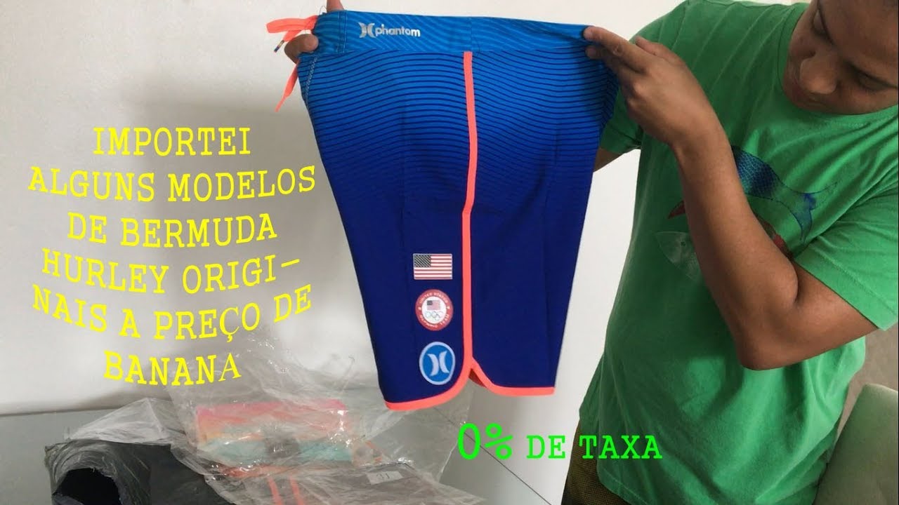 É possível comprar Bermudas importadas Originais Hurley da CHINA?