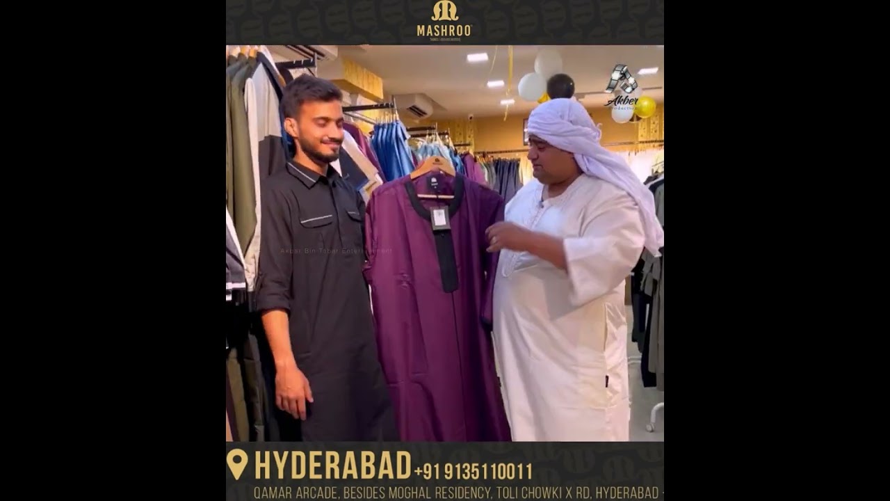 MASHROO THOBES ABAYAS KURTAS   TOLICHOWKI Akbar Bin tabar