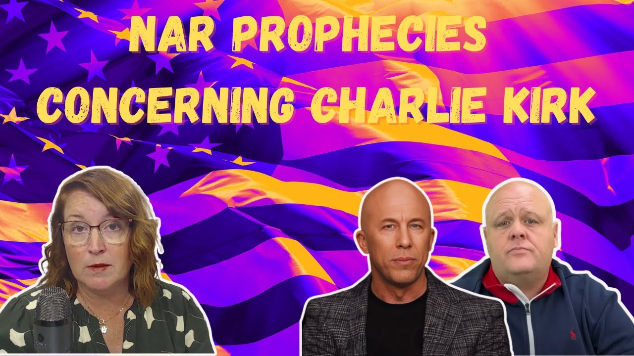 NAR Prophets and the Tragic Death of Charlie Kirk