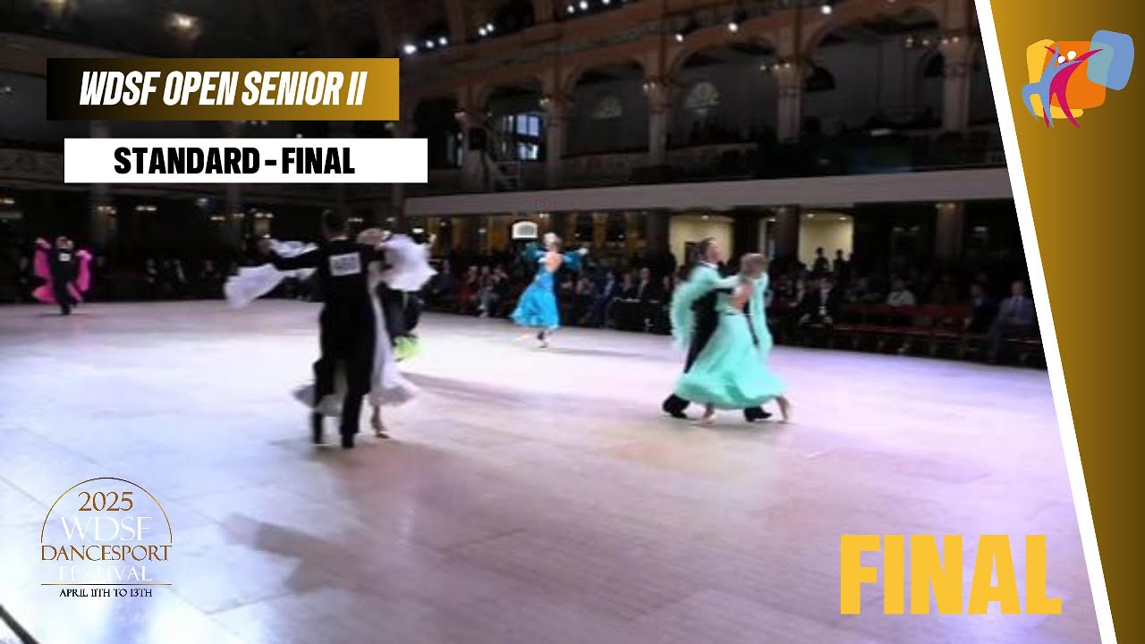 OPEN SENIOR II STANDARD - FINAL | #WDSF DanceSport Festival Blackpool 2025