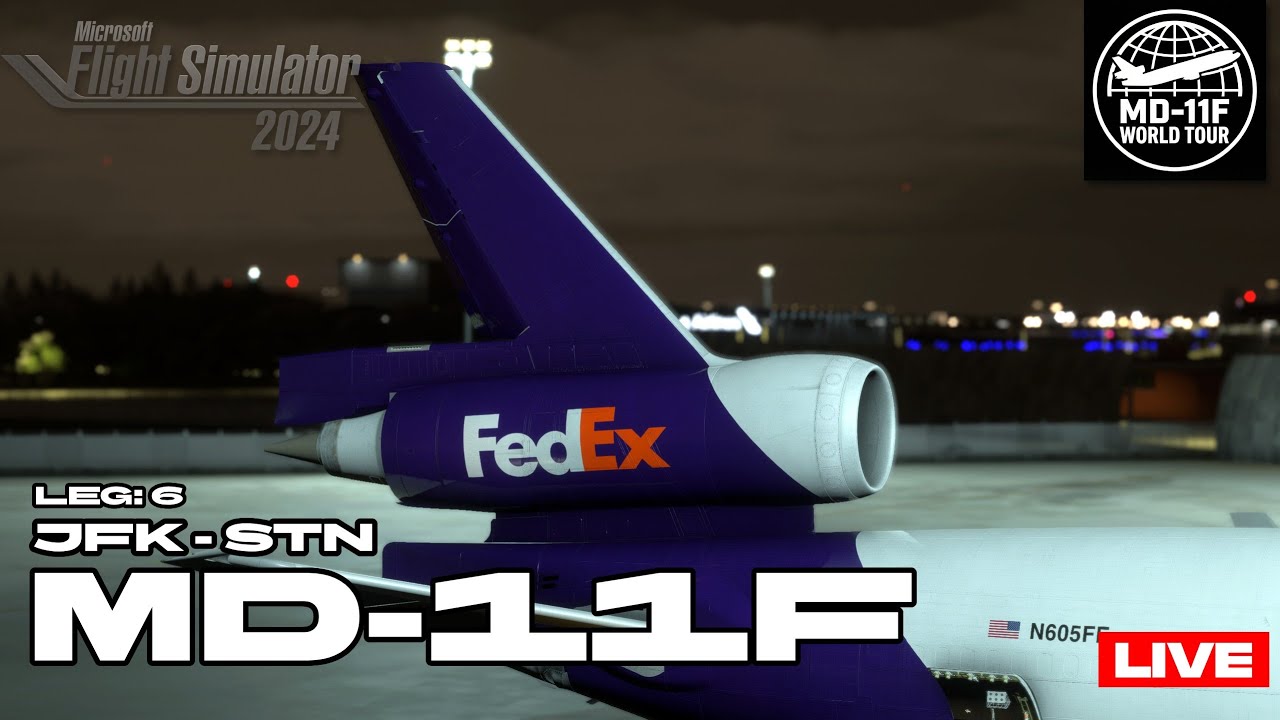 LIVE | MD-11F WORLD TOUR | KJFK to EGSS | MSFS 2024 | BeyondATC