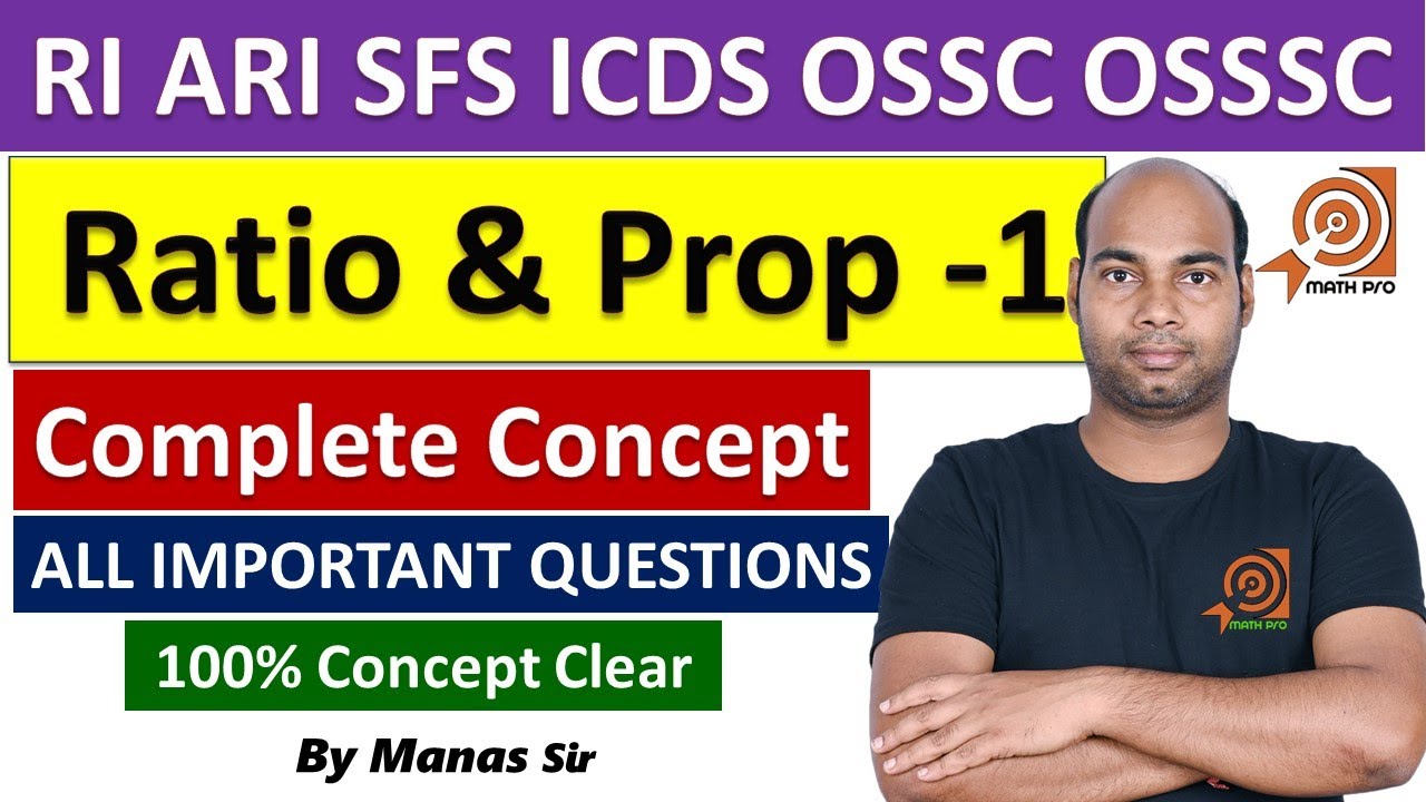 Ratio & Prop 1 : RI ARI SFS ICDS OSSC OSSSC Free Math Fundamental By Math Pro By Manas Sir