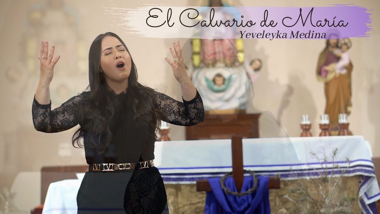 El Calvario de Maria - Yeveleyka  Medina