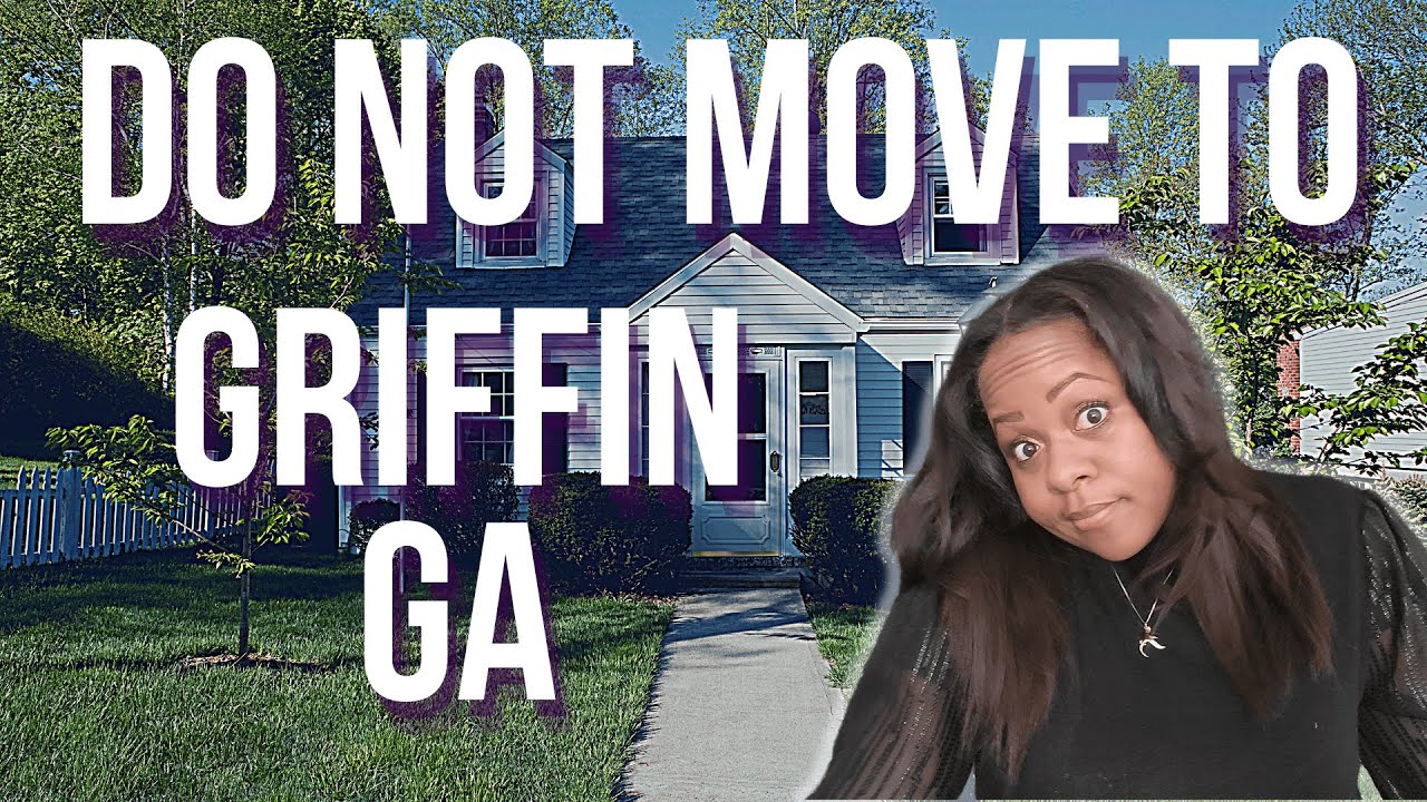 Do Not Move to Griffin GA | Spalding  County Living | Moving to Spalding County Georgia