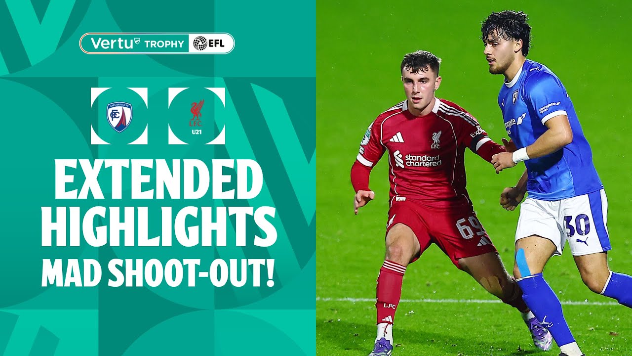 MAD SHOOT-OUT! Chesterfield v Liverpool U21 extended highlights