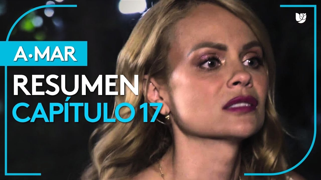 A.Mar | Capítulo 17 - Resumen