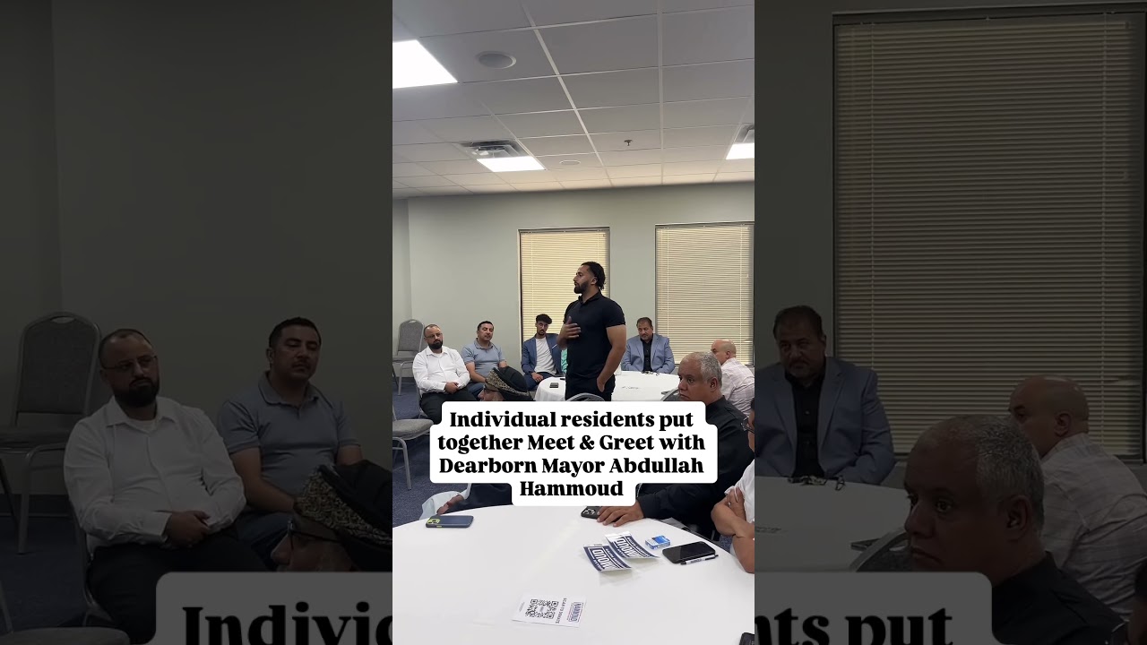 Individual residents put together Meet & Greet with Dearborn Mayor Abdullah Hammoud