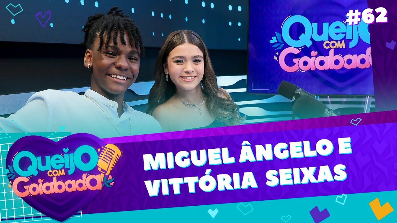 MIGUEL ÂNGELO E VITTÓRIA SEIXAS | ROMEU E JULIETA - QUEIJO COM GOIABADA #62