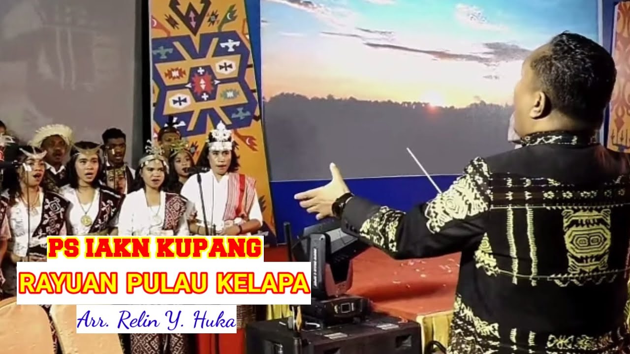 ORKES RAYUAN PULAU KELAPA || PS IAKN KUPANG || Arr. Relin Y. Huka