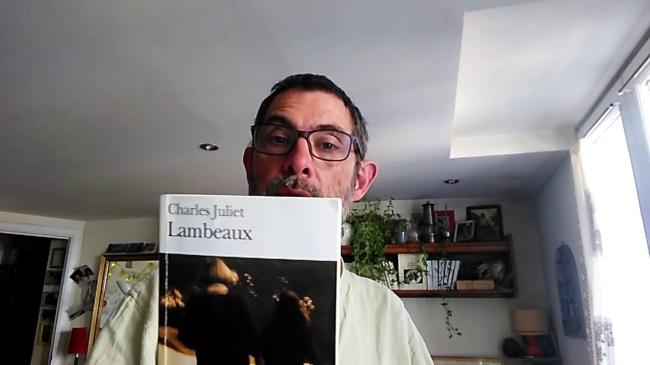 LECTURES D'UN TEMPS SUSPENDU / 25 : « Lambeaux » de Charles Juliet