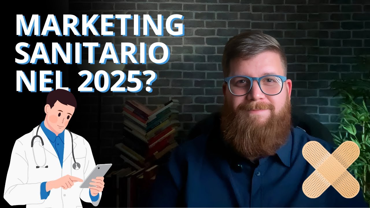 Marketing sanitario: perch&eacute; un medico dovrebbe farlo nel 2025?