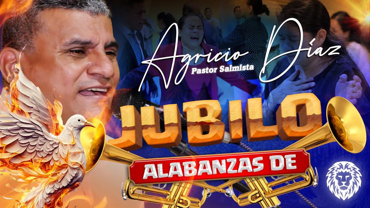 Alabanzas de Jubilo 2023 - Pastor Salmista Agricio Díaz | Con El Poder De Tu Gloria