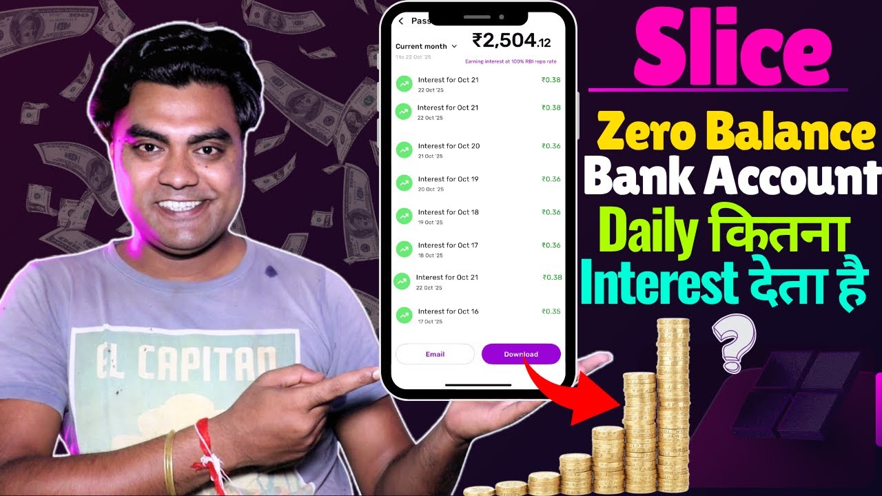 How much interest does Slice Zero Balance Bank Account give daily? Slice Zero Balance Bank Accoun...