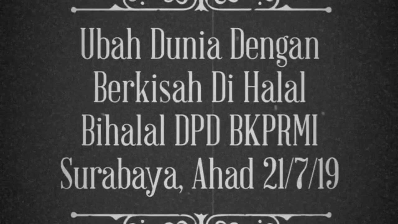 Kak Hadian Maryadi : Ubah Dunia Dengan Berkisah Di Halal Bihalal DPD BKPRMI Surabaya, Ahad 21/7/19