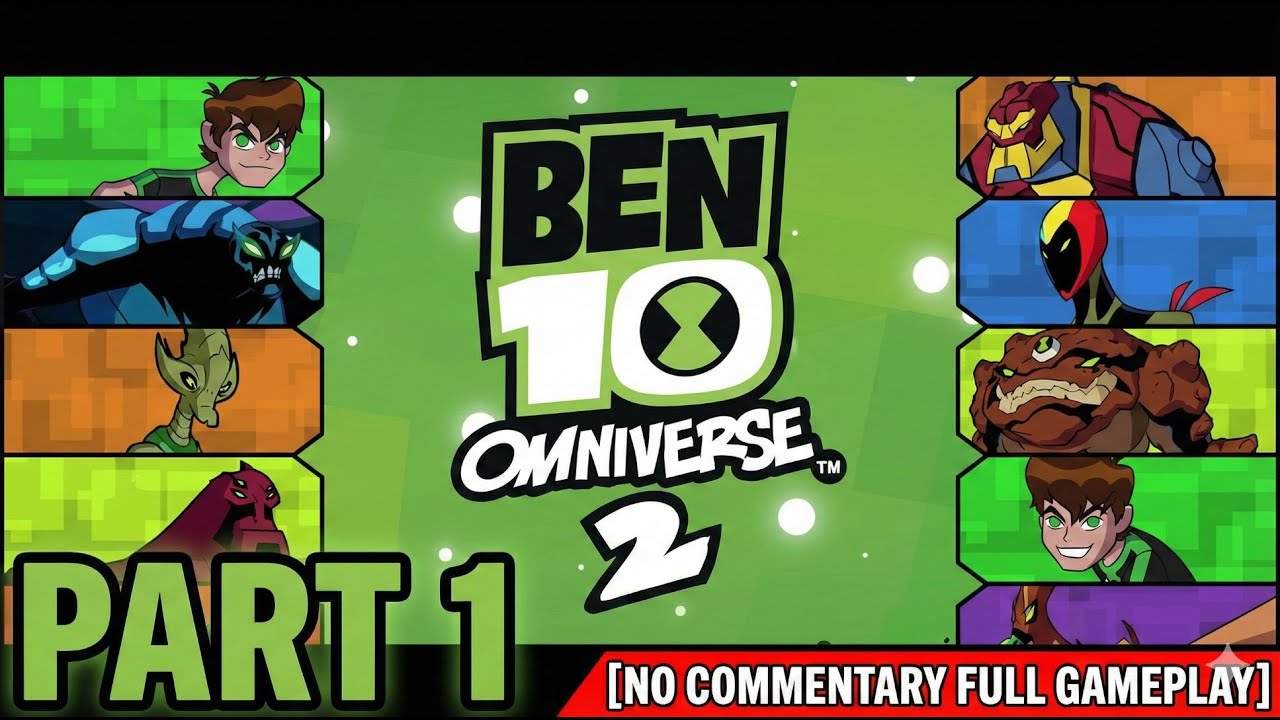 Ben 10: Omniverse 2 Walkthrough Gameplay Part #1 (NO COMMENTARY)