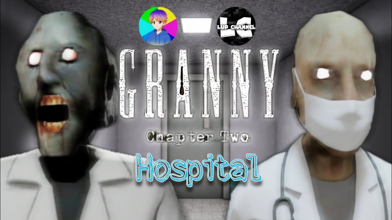 Granny Chapter Two v1.2.2 In Hospital Atmosphere | GIL & Lup Mods