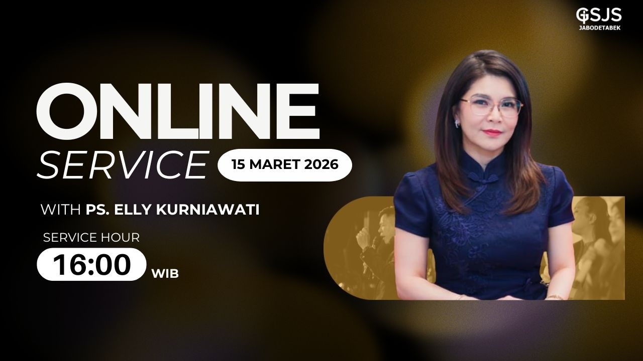 Ibadah Online GSJS Jakarta w/ Ps. Elly Kurniawati  (16.00)