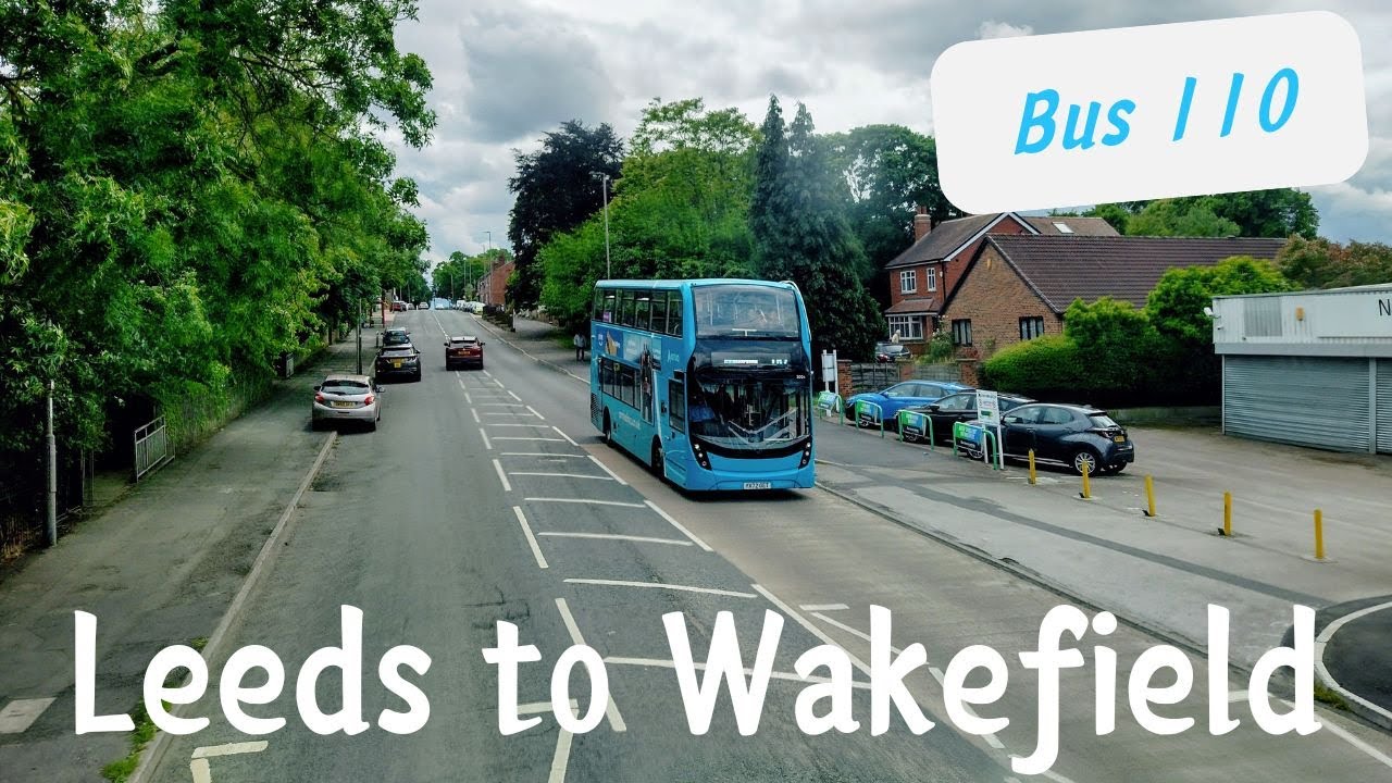Summer in West Yorkshire | Bus 110 Leeds to Wakefield Bus Station | June 2025